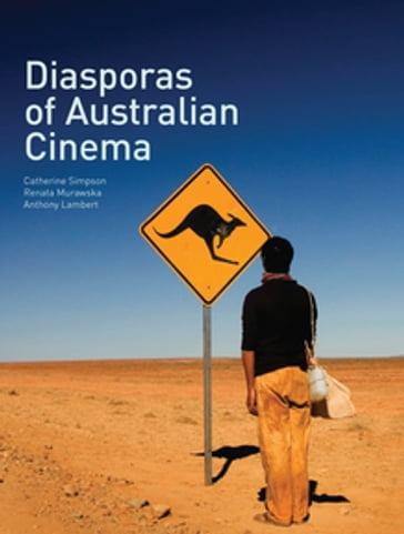 Diasporas of Australian Cinema - Catherine Simpson - Renata Murawska - Anthony Lambert