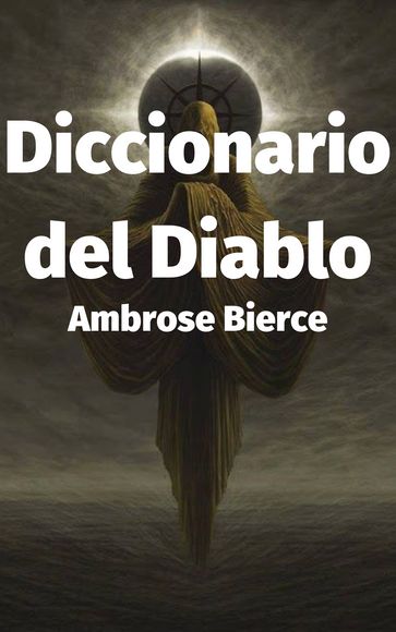 Diccionario del Diablo - Ambrose Bierce