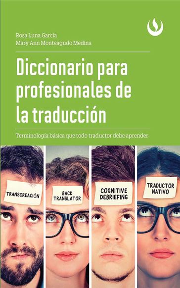 Diccionario para profesionales de la traducción - Mary Ann Monteagudo Medina - Rosa Luna García