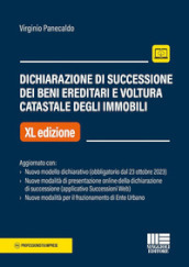 Dichiarazione di successione dei beni ereditari e voltura catastale degli immobili. Aggiornato con nuovo modello dichiarativo (obbligatorio dal 23 ottobre 2023). Nuove modalità di presentazione online della dichiarazione di successione (applicativo Successioni Web). Nuove modalità per il frazionamento di Ente Urbano