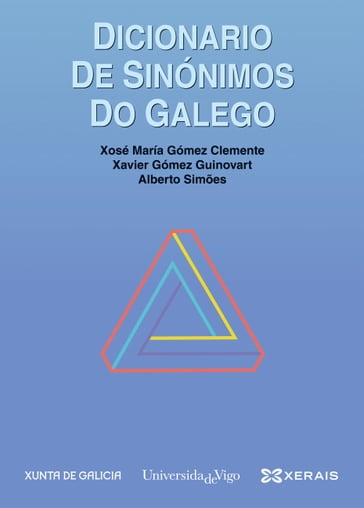 Dicionario de sinónimos do galego - Alberto Simôes - Xavier Gómez Guinovart - Xosé María Gómez Clemente