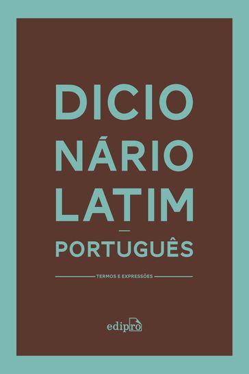 Dicionário Latim-Português - Alexandre Hasegawa