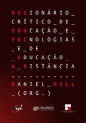 Dicionário crítico de educação e tecnologias e de educação a distância