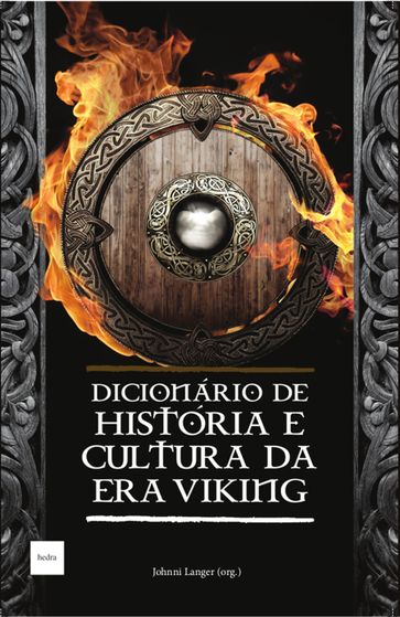 Dicionário de História e Cultura da Era Viking - Johnni Langer
