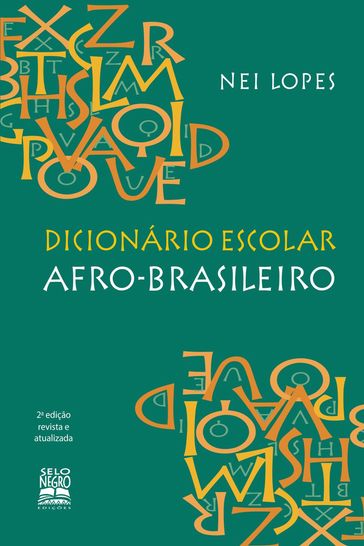 Dicionário escolar afro-brasileiro - Nei Lopes