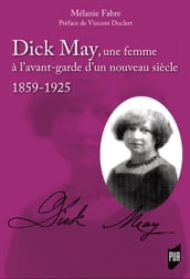 Dick May, une femme à l avant-garde d un nouveau siècle