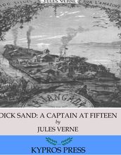 Dick Sand: A Captain at Fifteen