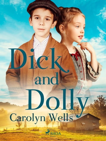 Dick and Dolly - Carolyn Wells