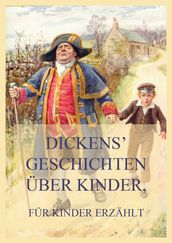 Dickens  Geschichten über Kinder, für Kinder erzählt