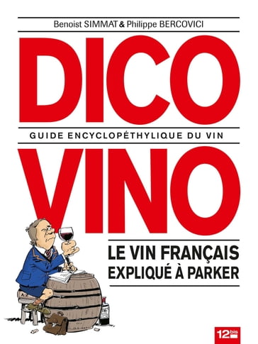 Dico Vino - Benoist Simmat - Philippe Bercovici