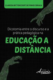 Dicotomia entre o discurso e a prática pedagógica na educação a distância