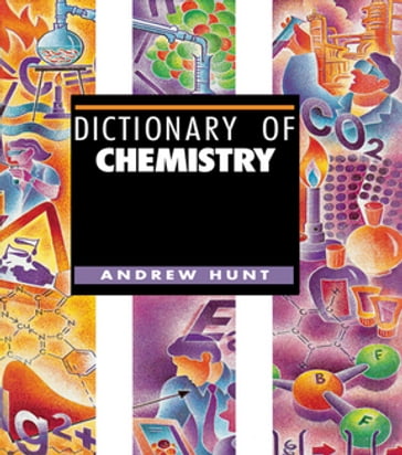Dictionary of Chemistry - Andrew Hunt