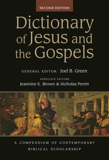 Dictionary of Jesus and the Gospels (2nd edn) - J B GREEN - J BROWN - N PERRIN
