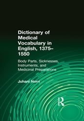 Dictionary of Medical Vocabulary in English, 13751550
