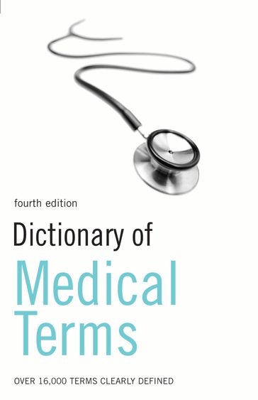 Dictionary of Medical Terms - Bloomsbury Publishing