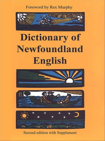 Dictionary of Newfoundland English - W J. Kirwin - G.M. Story - J. D.A. Widdowson