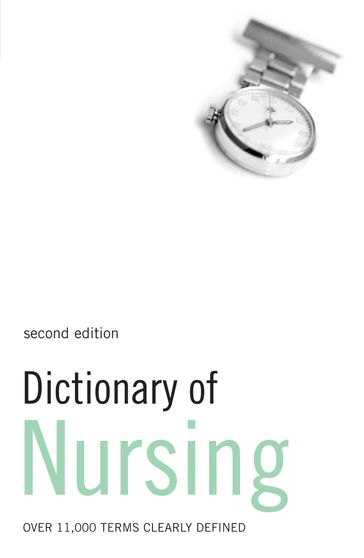 Dictionary of Nursing - Bloomsbury Publishing