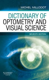 Dictionary of Optometry and Visual Science E-Book