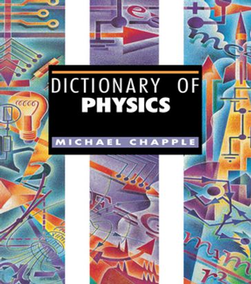 Dictionary of Physics - Michael Chapple