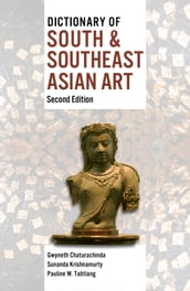 Dictionary of South & Southeast Asian Art