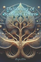 Dictionary of Spiritual Terms