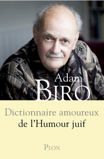 Dictionnaire Amoureux de l'humour juif - Adam BIRO