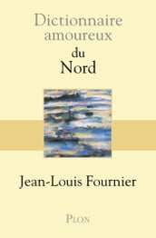 Dictionnaire Amoureux du Nord