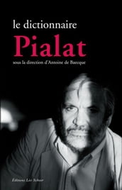 Dictionnaire Pialat