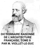 Dictionnaire Raisonne de l Architecture Francaise, Tome 9