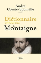 Dictionnaire amoureux de Montaigne