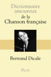 Dictionnaire amoureux de la chanson française