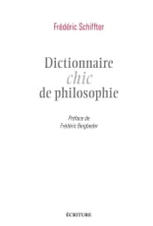 Dictionnaire chic de la philosophie