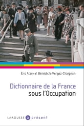 Dictionnaire de la France sous l Occupation