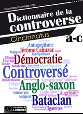 Dictionnaire de la controverse, Volume 1
