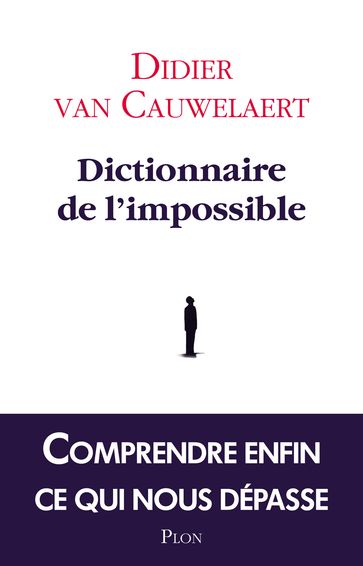Dictionnaire de l'impossible - Didier van Cauwelaert