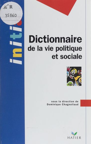 Dictionnaire de la vie politique et sociale - Bernard Denni - Dominique Chagnollaud - Pierre Bréchon