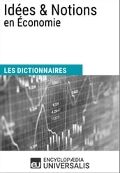 Dictionnaire des Idées & Notions en Économie