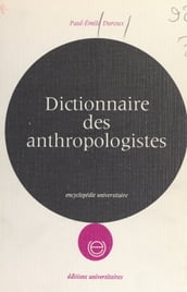 Dictionnaire des anthropologistes