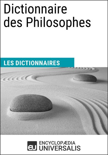 Dictionnaire des Philosophes - Encyclopaedia Universalis