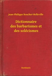 Dictionnaire des barbarismes et des solécismes