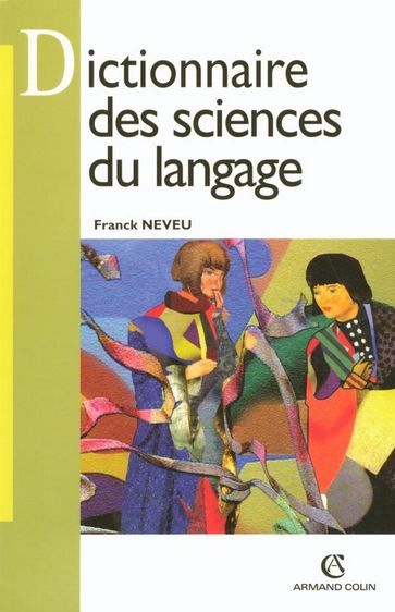 Dictionnaire des sciences du langage - Franck Neveu