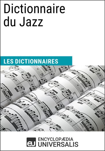 Dictionnaire du Jazz - Encyclopaedia Universalis