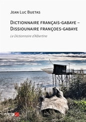 Dictionnaire français-gabaye  Dissiounaire françoes-gabaye