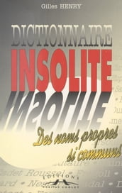 Dictionnaire insolite des noms propres si communs