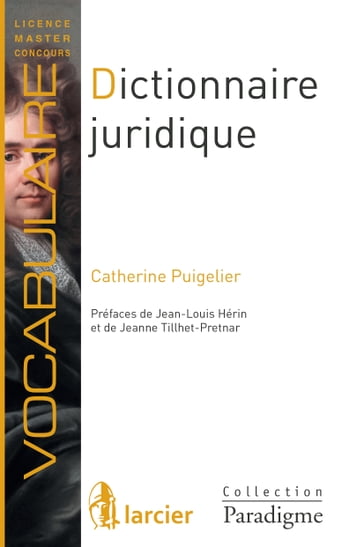 Dictionnaire juridique - Catherine PUIGELIER - Jean-Louis Hérin - Jeanne Tillhet - Pretnar