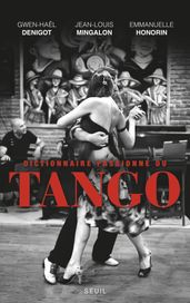 Dictionnaire passionné du Tango