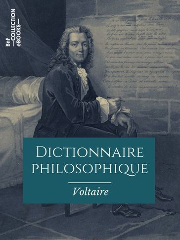 Dictionnaire philosophique - Voltaire