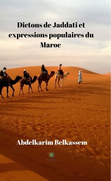 Dictons de Jaddati et expressions populaires du Maroc - Abdelkarim Belkassem