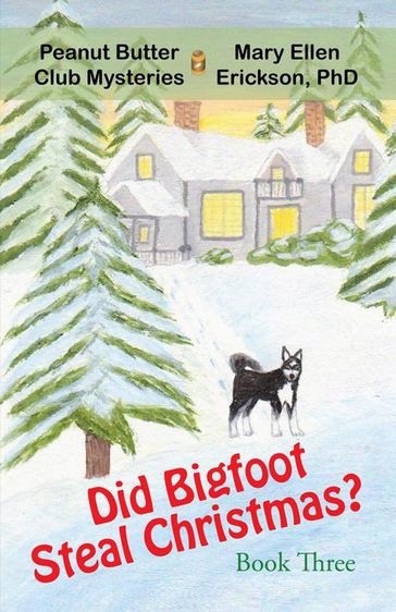 Did Bigfoot Steal Christmas? - PhD Mary Ellen Erickson