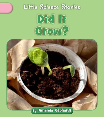 Did It Grow? - Amanda Gebhardt